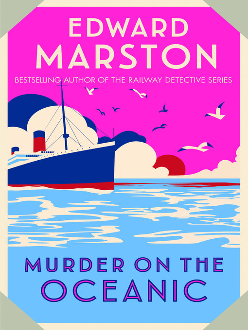 Title details for Murder on the Oceanic by Edward Marston - Available